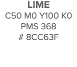 Lime C50 M0 Y100 K0 pms 368 # 8cc63f