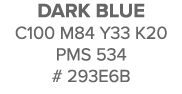 Dark Blue C100 M84 Y33 K20 pms 534 # 293e6b