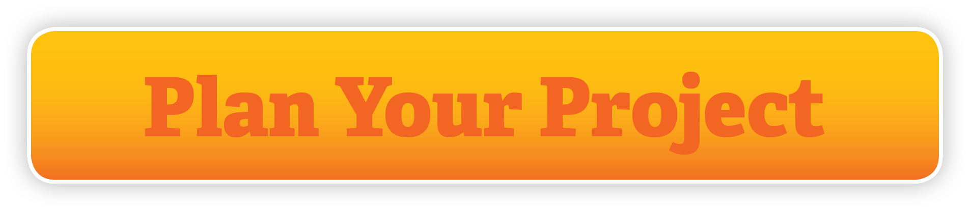 Plan Your Project