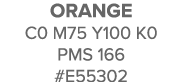 Orange C0 M75 Y100 K0 pms 166 #e55302