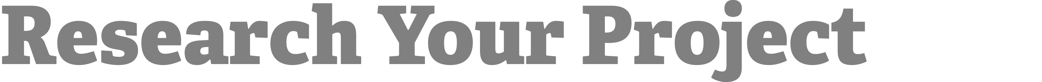 Research Your Project