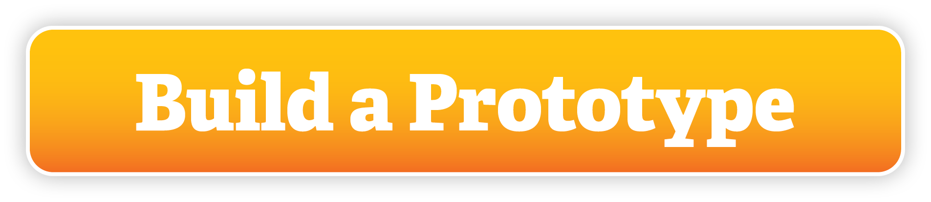 Build a Prototype