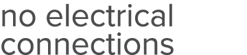 no electrical connections