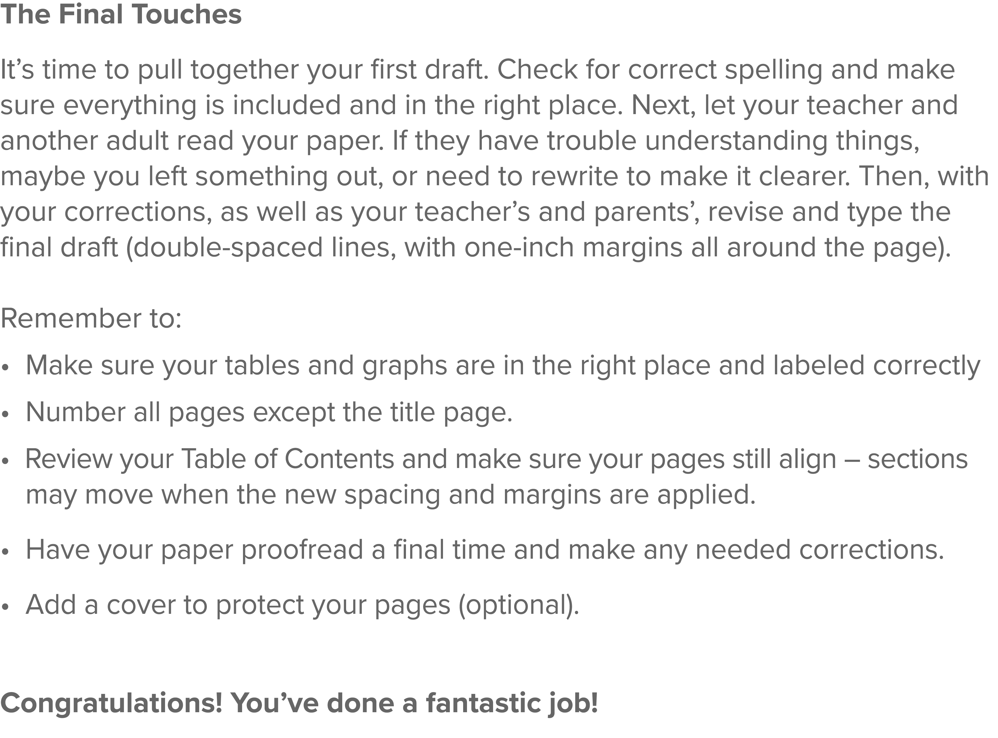 The Final Touches It s time to pull together your first draft  Check for correct spelling and make sure everything is   