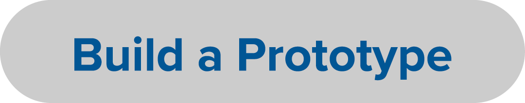 Build a Prototype