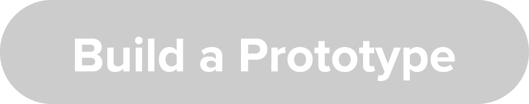 Build a Prototype