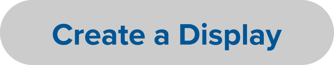 Create a Display